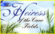 The Heiress of the Cane Fields