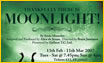 Thankfully there is Moonlight! Performed at the Greenwich Playhouse by the Galleon Theatre Company