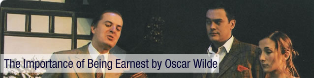 The Importance of Being Earnest by Oscar Wilde - Perfomed by the Greenwich Theatre Company at the Greenwich Playhouse